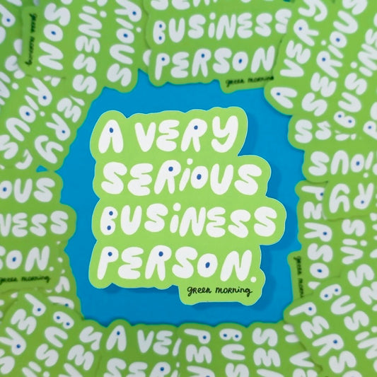 A Very Serious Business Person